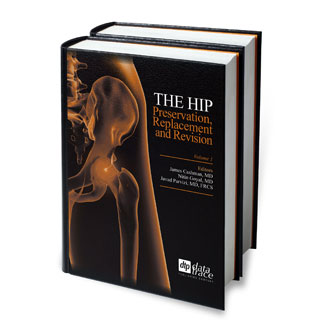The Hip: Preservation, Replacement, and Revision